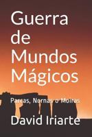 Guerra de Mundos Mágicos: Parcas, Nornas o Moiras 1719943702 Book Cover