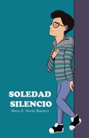 Soledad Silencio (Spanish Edition) 1710335130 Book Cover