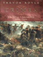 Crimea: The Great Crimean War, 1854-1856 0312230796 Book Cover