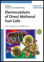 Electrocatalysis of Direct Methanol Fuel Cells: From Fundamentals to Applications 3527323775 Book Cover