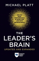 The Leader's Brain, Updated and Expanded: Unlock Peak Performance in Work and Life with Neuroscience 1613631952 Book Cover