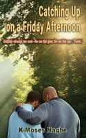 Catching Up on a Friday Afternoon 1304226719 Book Cover