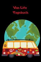 Van Life Tagebuch: F�r alle Weltenbummler und Fans von Wohnwagen, Camper, Wohnmobilen, Wohnanh�ngern und Camping 1074980956 Book Cover