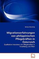 Migrationserfahrungen von philippinischen Pflegekräften in Österreich 3639274091 Book Cover
