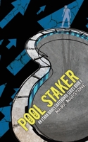 Pool Staker: An Ethan Wares Skateboard Series Book 3 1914398068 Book Cover