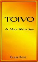 Toivo, a Man with Sisu 1587213575 Book Cover