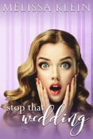 Stop That Wedding 0692165096 Book Cover