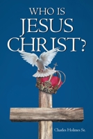 Who is Jesus Christ 1662415052 Book Cover