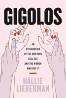 Gigolos: An Exploration of the Men Who Sell Sex and the Women Who Buy It 0807018759 Book Cover