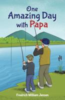 One Amazing Day with Papa 198916174X Book Cover