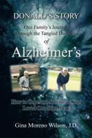 Donald's Story: One Family's Journey Through the Tangled Darkness of Alzheimer's 1463446942 Book Cover