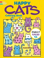 Happy Cats Coloring Book/Happy Cats Color by Number: 2 Books in 1/Flip and See! 0486850226 Book Cover
