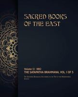 The Satapatha-Brahmana: Volume 1 of 5 1788942892 Book Cover