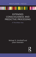 Extended Consciousness and Predictive Processing: A Third Wave View 1032570199 Book Cover
