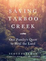 Saving Tarboo Creek: One Family’s Quest to Heal the Land 1604697946 Book Cover