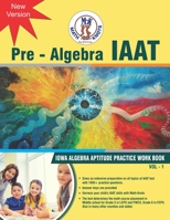IAAT (IOWA Algebra Aptitude) Workbook- Vol-1 1950573516 Book Cover