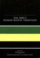 Legacy of Freedom: The ANC's Human Rights Tradition: Africans' Claims in South Africa, the Freedom Charter, the Women's Charter, and Othe 1868422186 Book Cover