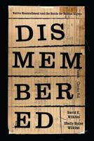 Dismembered: Native Disenrollment and the Battle for Human Rights 0295741589 Book Cover