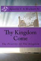 Thy Kingdom Come 1545385211 Book Cover