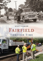 Fairfield Through Time 1635000262 Book Cover