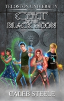 Teloston University: The Cult of the Black Moon 0648378624 Book Cover