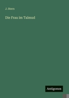 Die Frau im Talmud (German Edition) 338696110X Book Cover