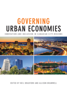 Governing Urban Economies: Innovation and Inclusion in Canadian City Regions 1442626275 Book Cover
