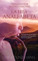 La Hija Analfabeta 1953100562 Book Cover