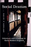 Social Dramas: Literature and Language in Early-Modern England. 0982806159 Book Cover