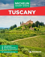 Michelin Travel Guides Short Stays: Tuscany: Fully Updated and Includes Detachable Map 141979549X Book Cover