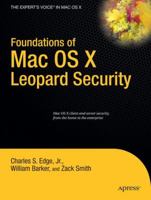 Foundations of Mac OS X Leopard Security (Foundations) 1590599896 Book Cover