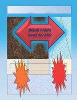 Blank Comic Book-Comic Sketch Book: Create your own comic book with this Blank Comic Book for kids, adults, students, teens and artists, Comic Design ... 8.5" x 11" large, big Blank Comic Book 1657275787 Book Cover