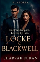 Locke v. Blackwell (Blazoria) B0FNQ5VMNN Book Cover
