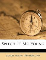 Speech of Mr. Young 1149840307 Book Cover