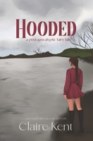 Hooded B0H6TGX33Q Book Cover