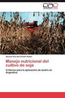 Manejo Nutricional del Cultivo de Soja 3846569364 Book Cover