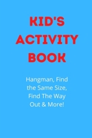 Kid's Activity Book 1600871658 Book Cover