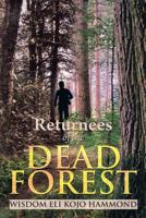 Returnees of the Dead Forest 1483657671 Book Cover