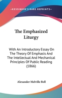 The Emphasized Liturgy 1120758777 Book Cover