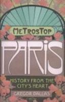 Metro Stop Paris: An Underground History of the City of Light 0802716954 Book Cover