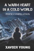 A Warm Heart In a Cold World B09GJKWDNX Book Cover