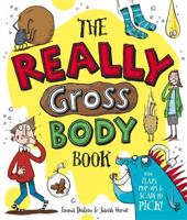 The Really Gross Body Book 1783701749 Book Cover