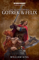 Gotrek & Felix: The Second Omnibus 1844164179 Book Cover