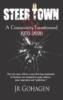 Steer Town A Community Transformed 1970-2020 B094LJ59P2 Book Cover