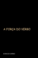 A força do verbo B0BLG1F3JT Book Cover