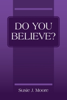 Do You Believe? 1977241980 Book Cover