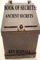 Book of Secrets: Ancient Secrets 1933951303 Book Cover