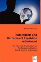 Antecedents and Outcomes of Expatriate Adjustment 3836472449 Book Cover