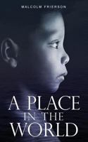 A Place in the World 099726280X Book Cover