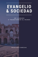 Evangelio y Sociedad: Un llamado a transformar el mundo (Spanish Edition) B0DV3W9CXY Book Cover
